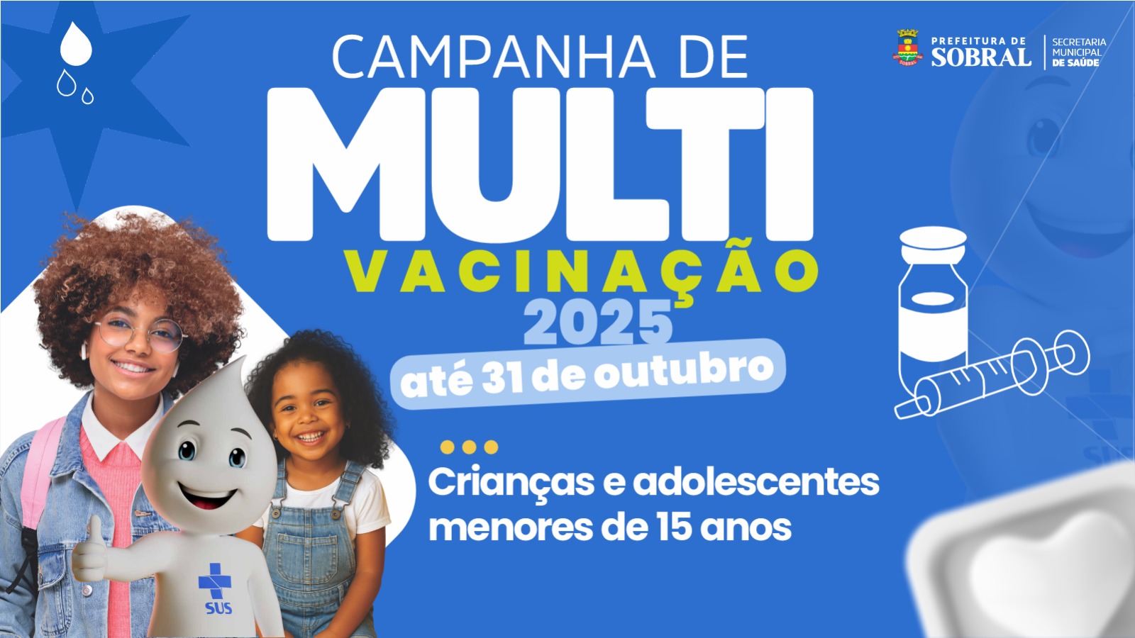 Sobral inicia Campanha Nacional de Multivacinação para crianças e adolescentes