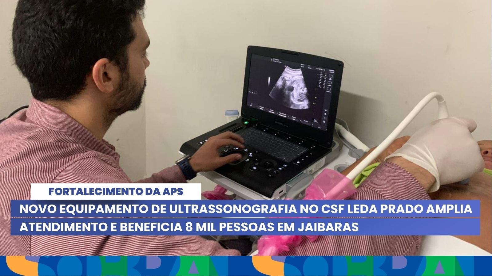 Novo equipamento de ultrassonografia no CSF Leda Prado amplia atendimento e b...