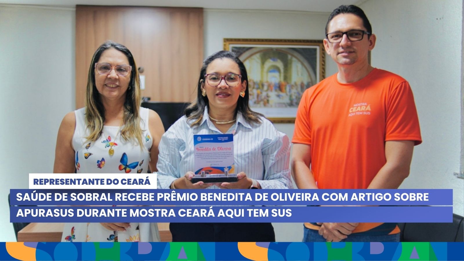 Saúde de Sobral recebe Prêmio Benedita de Oliveira com artigo sobre ApuraSUS ...