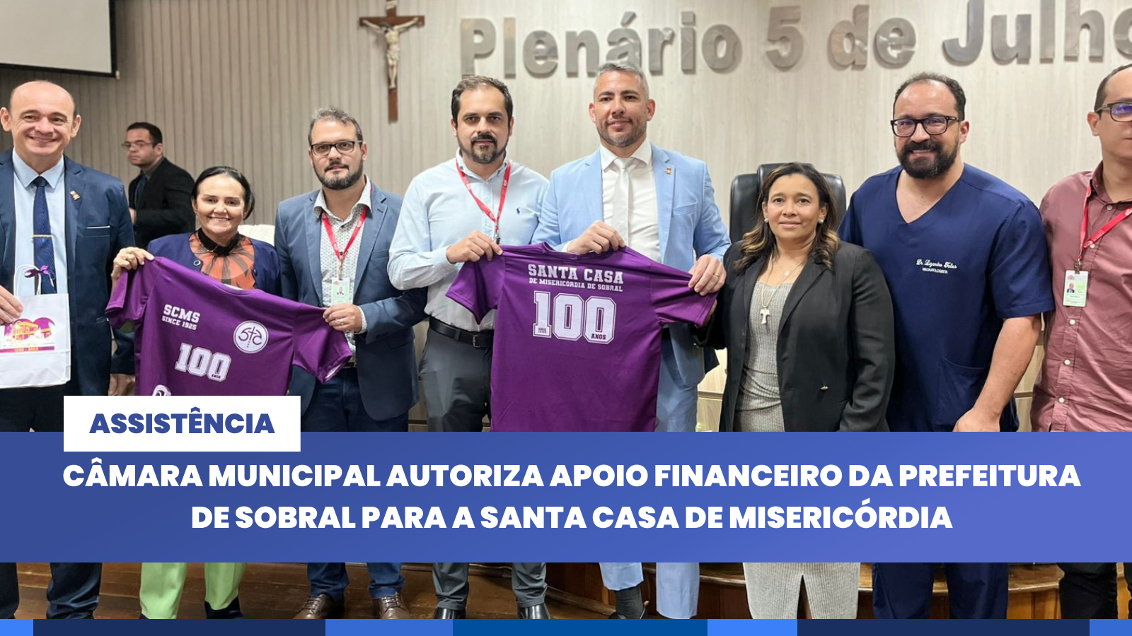 Câmara Municipal autoriza apoio financeiro da Prefeitura de Sobral para a San...