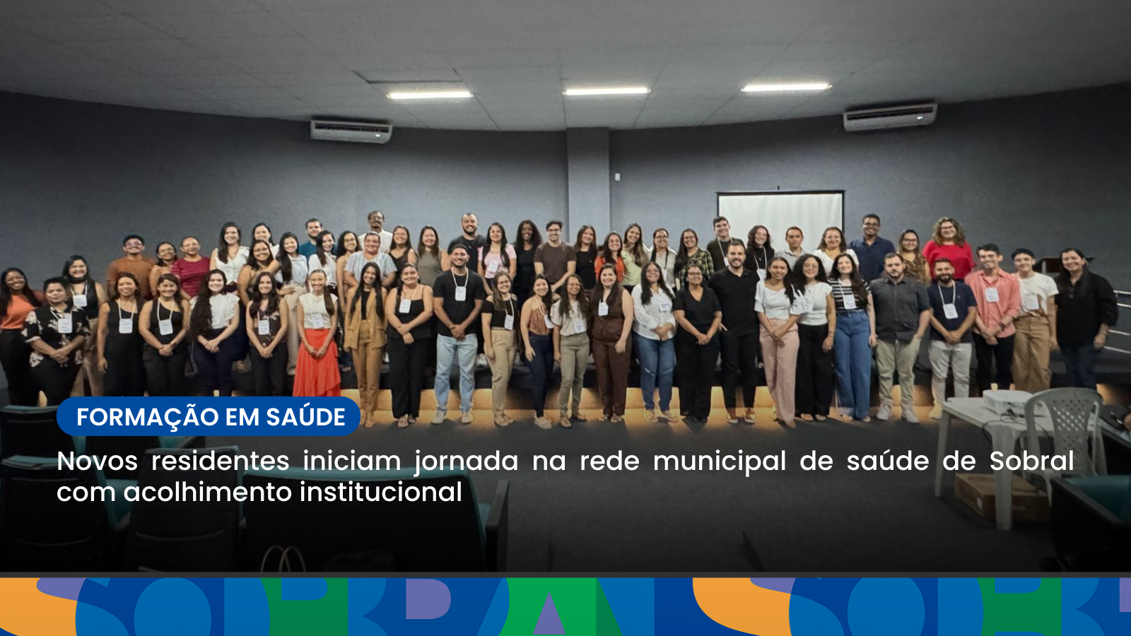 Novos residentes iniciam jornada na rede municipal de saúde de Sobral com aco...